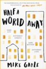 Image for Half a World Away : The heart-warming, heart-breaking Richard and Judy Book Club selection