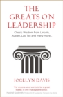 Image for The greats on leadership  : classic wisdom forLincoln, Austen, Lao Tzu and many more