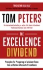 Image for The excellence dividend  : the rules of excellence from a lifetime in pursuit of perfection