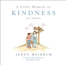 Image for A Little Moment of Kindness for Children