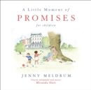 Image for A Little Moment of Promises for Children