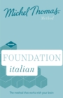 Image for Foundation Italian  : learn Italian with the Michel Thomas method