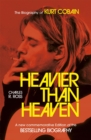 Image for Heavier than heaven  : the biography of Kurt Cobain