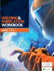 Image for Welding and fabrication workbook