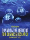 Image for Quantitative methods for business research: using Microsoft Excel