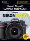 Image for David Busch&#39;s compact field guide for Nikon D7100.