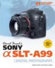 Image for David Busch&#39;s Sony Alpha SLT-A99 Guide to Digital SLR Photography
