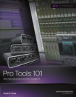 Image for Pro Tools 101: an introduction to Pro Tools 11