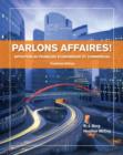 Image for Parlons affaires!: initiation au francais economique et commercial.