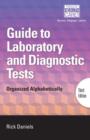 Image for Delmar&#39;s guide to laboratory and diagnostic tests: organized alphabetically