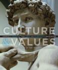 Image for Culture &amp; values: a survey of the humanities