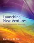 Image for Launching new ventures: an entrepreneurial approach
