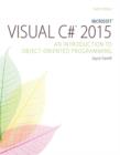 Image for Microsoft Visual C# 2015: an introduction to object-oriented programming