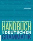 Image for Handbuch zur deutschen grammatik: wiederholen und anwenden
