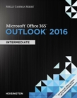 Image for Shelly Cashman Microsoft( Office 365 &amp; Outlook 2016: Intermediate