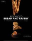 Image for Advanced bread and pastry: a professional approach
