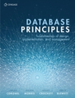 Image for Database principles  : fundamentals of design, implementation, and management