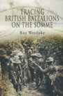 Image for Tracing British battalions on the Somme
