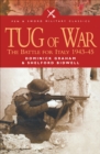 Image for Tug of war: the battle for Italy, 1943-1945