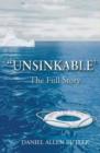 Image for &#39;Unsinkable&#39;: the full story of the RMS Titanic