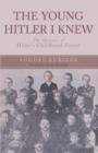 Image for The young Hitler I knew: the memoirs of Hitler&#39;s childhood friend
