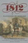 Image for 1812: Napoleon in Moscow
