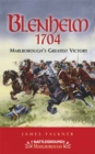 Image for Blenheim 1704: Marlborough&#39;s greatest victory