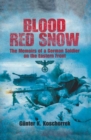Image for Blood red snow: the memoirs of a German soldier on the Eastern Front