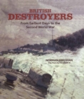 Image for British destroyers: from earliest days to the Second World War