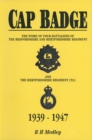 Image for Cap badge: the story of four battalions of the Bedfordshire and Hertfordshire regiment (TA) : 1939-1947