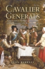 Image for Cavalier generals: King Charles I and his commanders in the English Civil War 1642-46