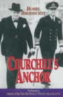 Image for Churchill&#39;s anchor: Admiral of the Fleet Sir Dudley Pound, OM, GCB, GCVO