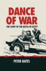 Image for Dance of war: the story of the battle of Egypt