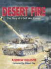 Image for Desert fire: the diary of a Gulf War gunner