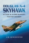 Image for Douglas A-4 Skyhawk: attack and close-support fighter bomber