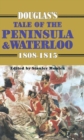 Image for Douglas&#39;s tale of the Peninsula and Waterloo