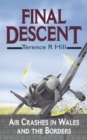 Image for Final descent: air crashes in Wales and the Borders