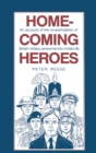 Image for Homecoming heroes: an account of the reassimilation of British military personnel into civilian life