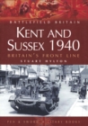 Image for Kent and Sussex 1940: Britain&#39;s front line