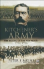 Image for Kitchener&#39;s army: the raising of the new armies, 1914-1916