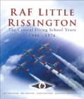 Image for RAF Little Rissington: the Central Flying School years, 1946-1976