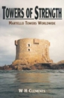 Image for Towers of strength: the story of the Martello towers