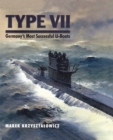 Image for Type VII: Germany&#39;s most successful U-boats