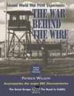 Image for The war behind the wire: experiences in captivity during the Second World War