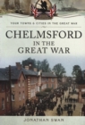 Image for Chelmsford in the Great War