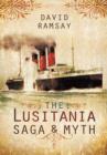 Image for The Lusitania saga and myth