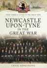 Image for Newcastle-upon-Tyne in the Great War