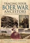 Image for Tracing Your Boer War Ancestors: Soldiers of a Forgotten War