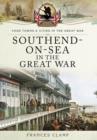 Image for Southend-on-Sea in the Great War