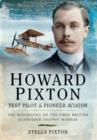 Image for Howard Pixton Test Pilot and Pioneer Aviator